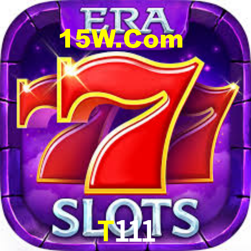 T111 Bet